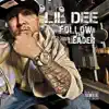 Lil Dee - Follow the Leader